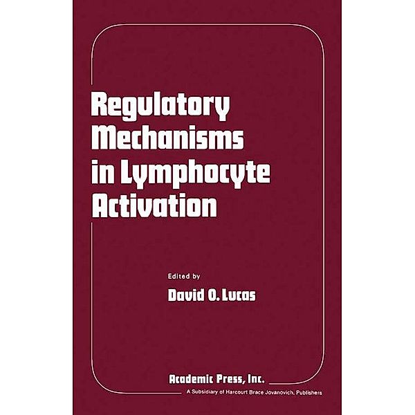 Regulatory Mechanisms in Lymphocyte Activation