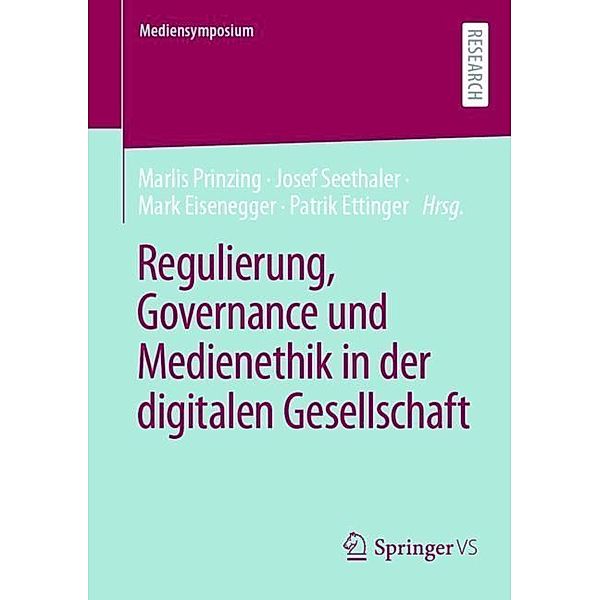 Regulierung, Governance und Medienethik in der digitalen Gesellschaft