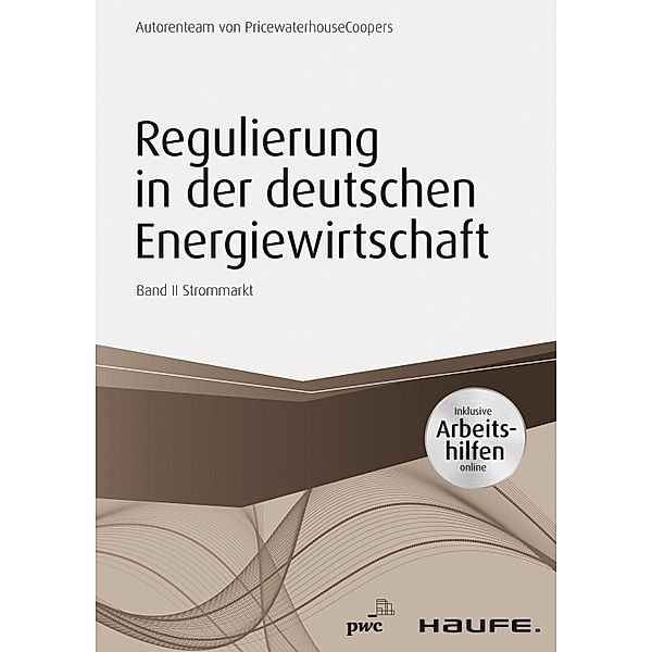 Regulierung in der deutschen Energiewirtschaft / Haufe Fachbuch, PwC Düsseldorf