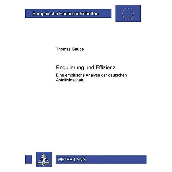 Regulierung und Effizienz, Thomas Gaube