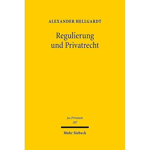 Regulierung und Privatrecht, Alexander Hellgardt