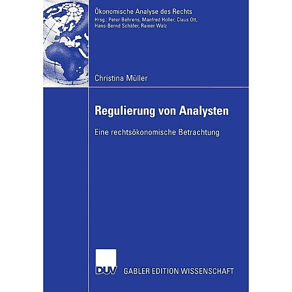 Regulierung von Analysten / Ökonomische Analyse des Rechts, Christina Müller