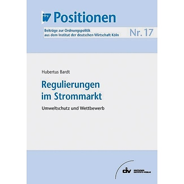 Regulierungen im Strommarkt, Hubertus Bardt