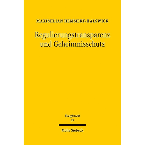 Regulierungstransparenz und Geheimnisschutz, Maximilian Hemmert-Halswick