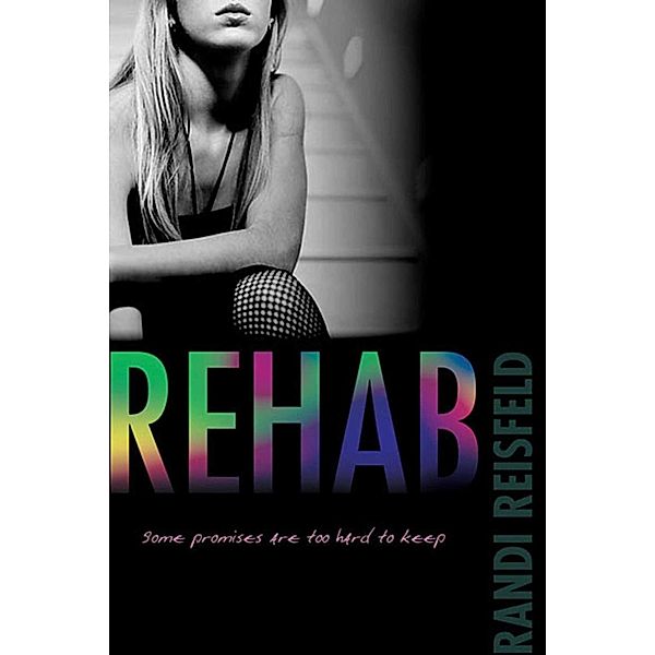 Rehab, Randi Reisfeld