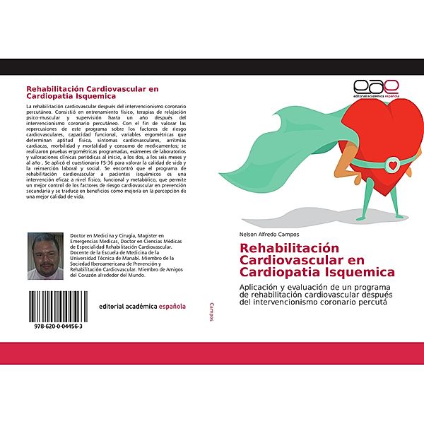 Rehabilitación Cardiovascular en Cardiopatia Isquemica, Nelson Alfredo Campos