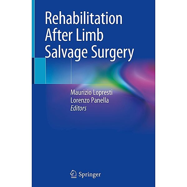 Rehabilitation After Limb Salvage Surgery