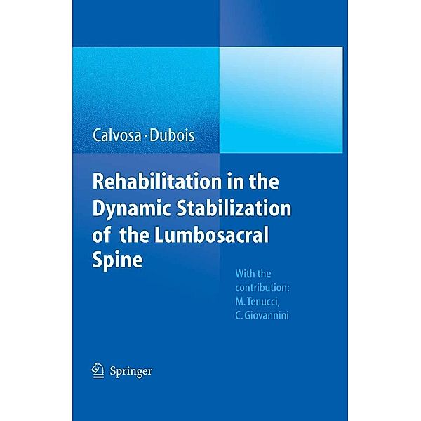 Rehabilitation in the dynamic stabilization of the lumbosacral spine, G. Calvosa