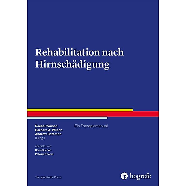 Rehabilitation nach Hirnschädigung, Andrew Bateman, Barbara A. Wilson, Rachel Winson