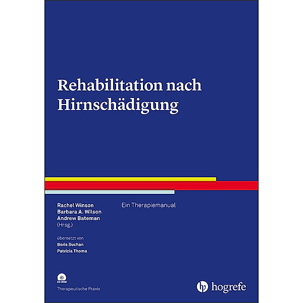 Rehabilitation nach Hirnschädigung, m. CD-ROM, Rachel Winson, Barbara A. Wilson, Andrew Bateman