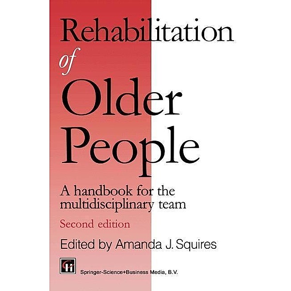 Rehabilitation of Older People, Amanda J. Squires