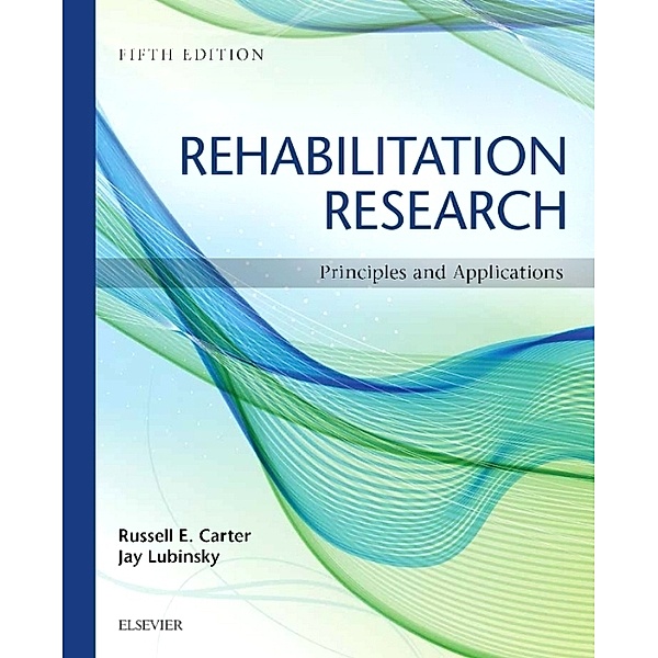Rehabilitation Research, Russell Carter, Jay Lubinsky, Elizabeth Domholdt