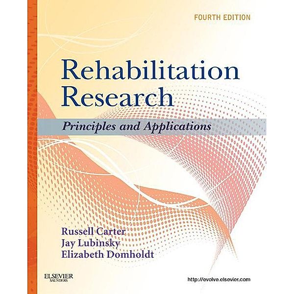 Rehabilitation Research - E-Book, Russell Carter, Jay Lubinsky, Elizabeth Domholdt
