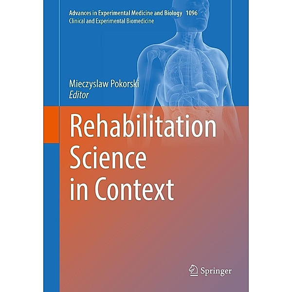 Rehabilitation Science in Context / Advances in Experimental Medicine and Biology Bd.1096