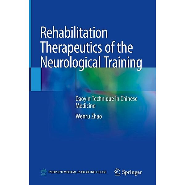 Rehabilitation Therapeutics of the Neurological Training, Wenru Zhao