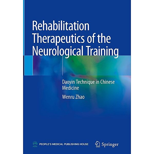 Rehabilitation Therapeutics of the Neurological Training, Wenru Zhao