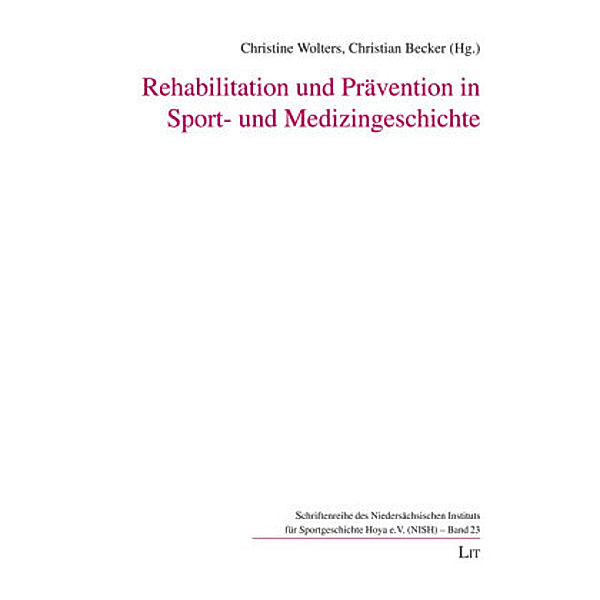Rehabilitation und Prävention in Sport- und Medizingeschichte