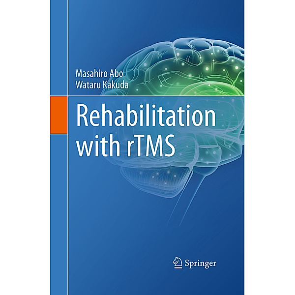 Rehabilitation with rTMS, Masahiro Abo, Wataru Kakuda