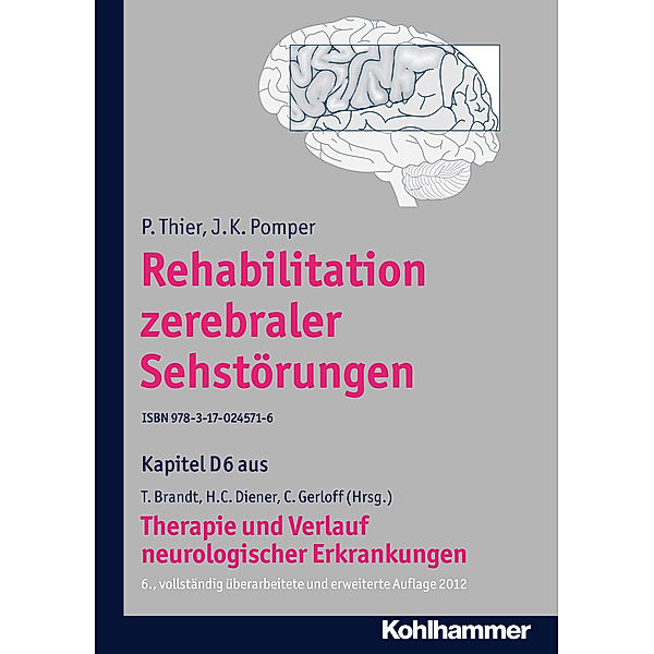 Rehabilitation zerebraler Sehstörungen, P. Thier, J. K. Pomper