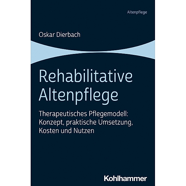Rehabilitative Altenpflege, Oskar Dierbach
