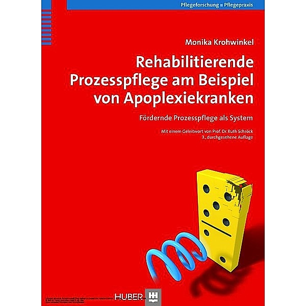Rehabilitierende Prozesspflege am Beispiel von Apoplexiekranken, 3. Auflage, Monika Krohwinkel