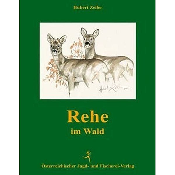 Rehe im Wald, Hubert Zeiler