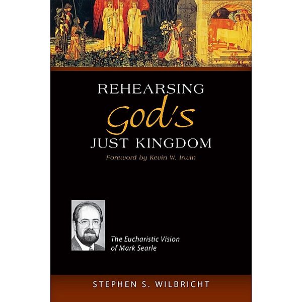 Rehearsing God's Just Kingdom, Stephen S. Wilbricht