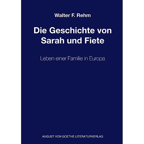 Rehm, W: Geschichte von Sarah und Fiete, Walter F. Rehm