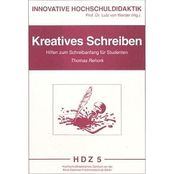 Rehork, T: Kreatives Schreiben, Thomas Rehork