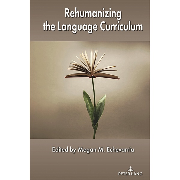Rehumanizing the Language Curriculum