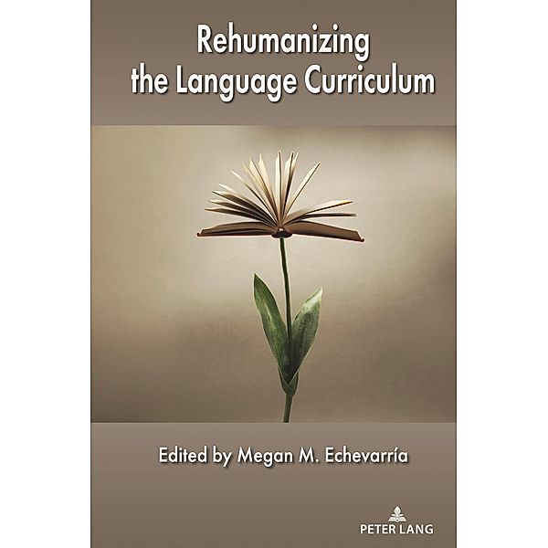 Rehumanizing the Language Curriculum