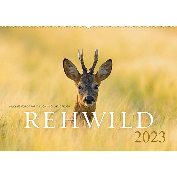 Rehwild 2023 (Wandkalender 2023 DIN A2 quer), Michael Breuer