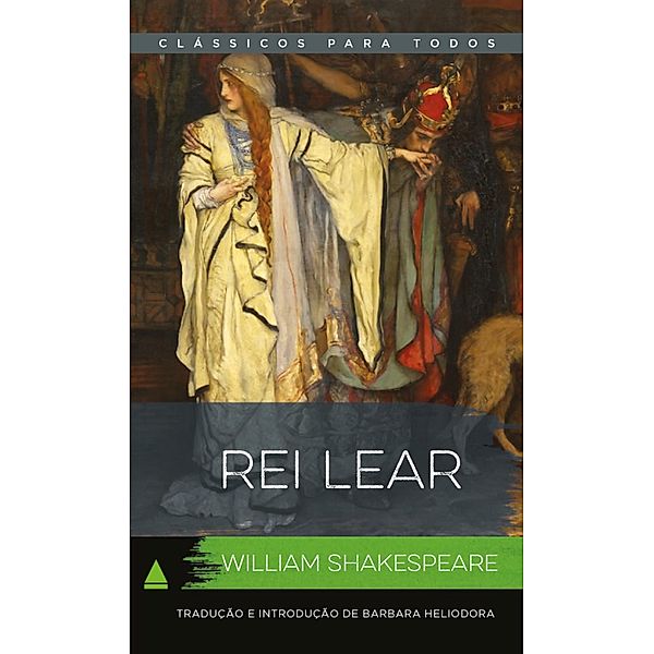 Rei Lear / Coleção Clássicos para Todos, Willian Shakespeare
