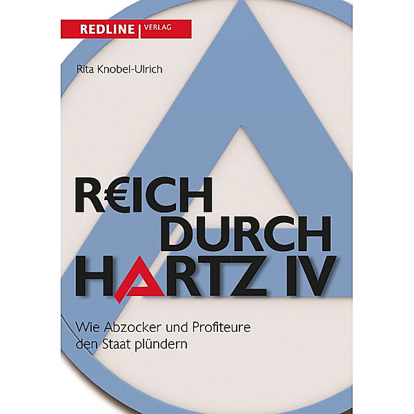 Reich durch Hartz IV, Rita Knobel-Ulrich