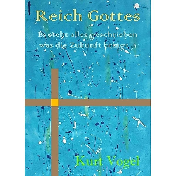 Reich Gottes, Kurt Vogel