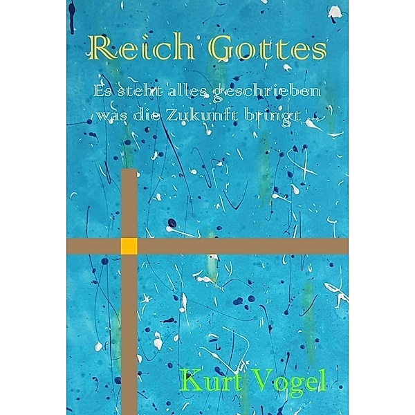 Reich Gottes, Kurt Vogel