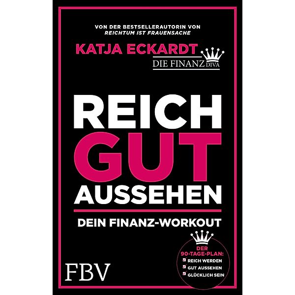 Reich gut aussehen, Katja Eckardt