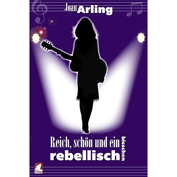 Reich, schön und ein bisschen rebellisch, Joan Arling