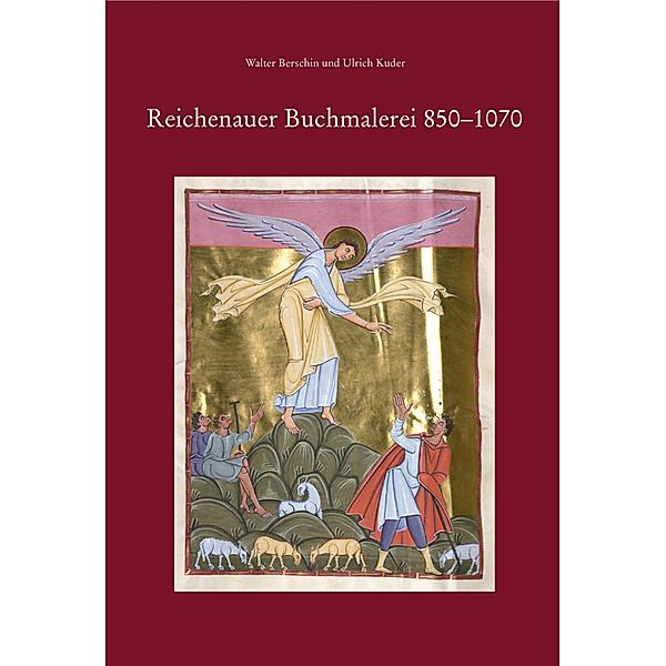 Reichenauer Buchmalerei 850-1070, Walter Berschin, Ulrich Kuder