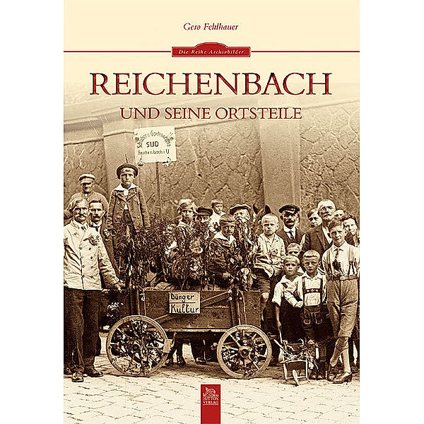 Reichenbach und seine Ortsteile, Gero Fehlhauer