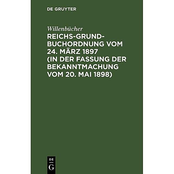 Reichs-Grundbuchordnung vom 24. März 1897 (in der Fassung der Bekanntmachung vom 20. Mai 1898), Willenbücher
