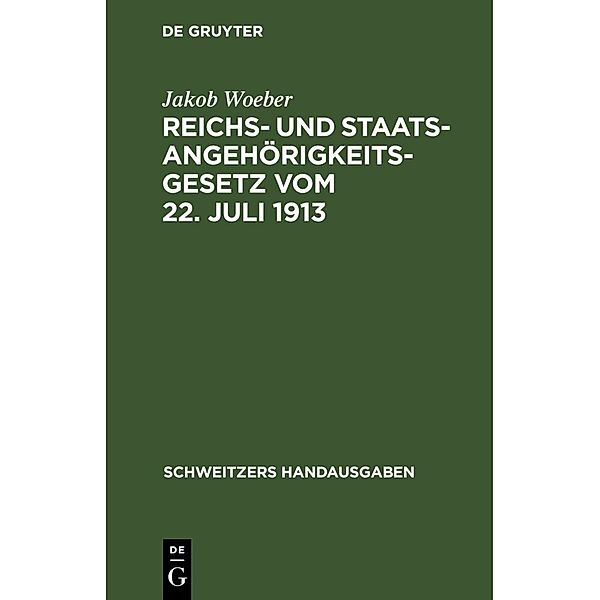 Reichs- und Staatsangehörigkeitsgesetz vom 22. Juli 1913, Jakob Woeber