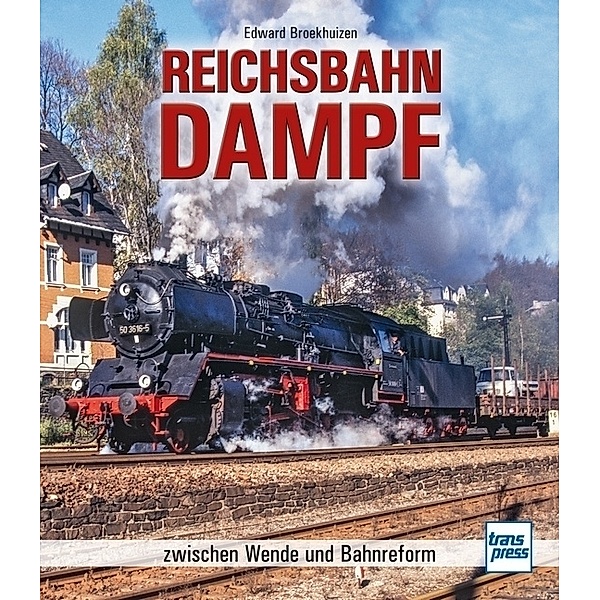 Reichsbahn-Dampf, Edward H. Broekhuizen