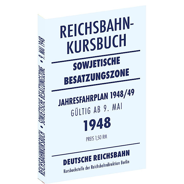 Reichsbahnkursbuch der sowjetischen Besatzungszone - gültig ab 9. Mai 1948