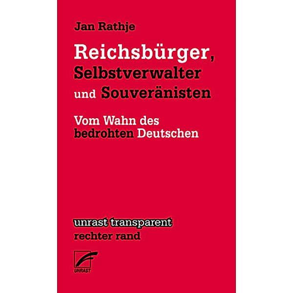 Reichsbürger, Selbstverwalter und Souveränisten, Jan Rathje