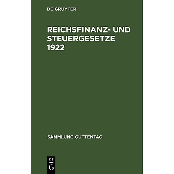 Reichsfinanz- und Steuergesetze 1922