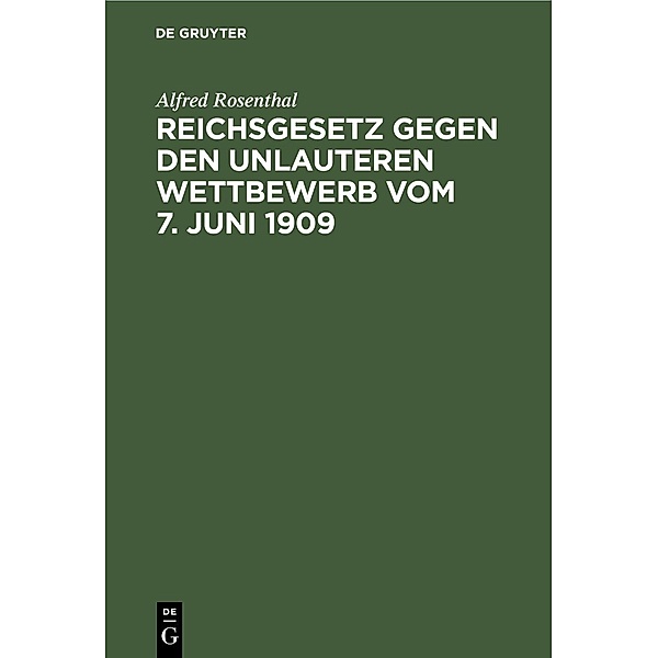 Reichsgesetz gegen den unlauteren Wettbewerb vom 7. Juni 1909, Alfred Rosenthal