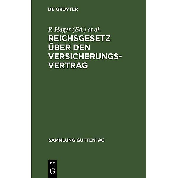 Reichsgesetz über den Versicherungsvertrag / Sammlung Guttentag