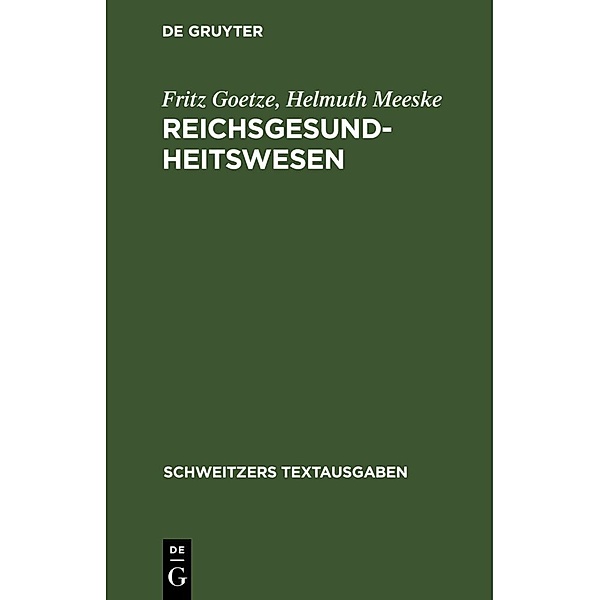 Reichsgesundheitswesen, Fritz Goetze, Helmuth Meeske