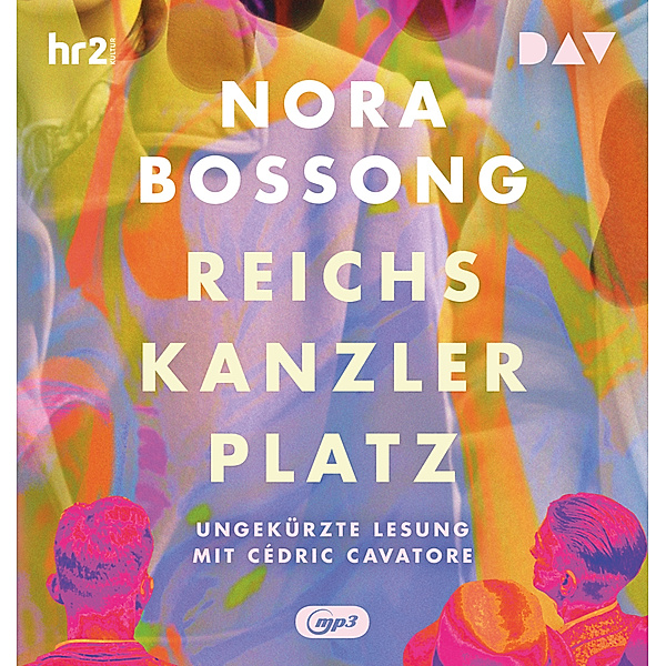 Reichskanzlerplatz,1 Audio-CD, 1 MP3, Nora Bossong